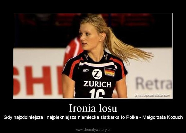 Ironia losu – Gdy najzdolniejsza i najpiękniejsza niemiecka siatkarka to Polka - Małgorzata Kożuch 
