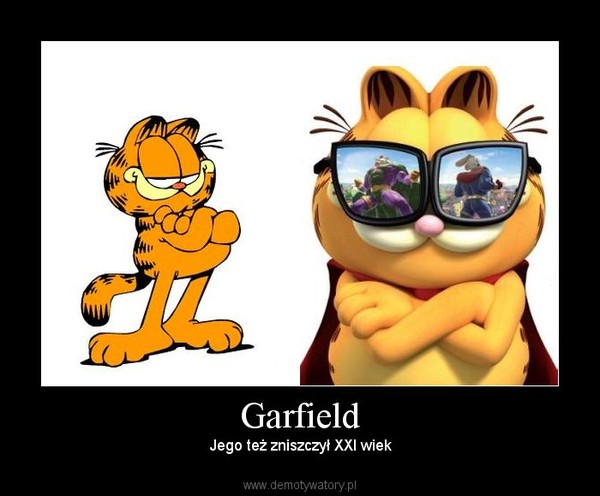 Garfield –  Jego też zniszczył XXI wiek  