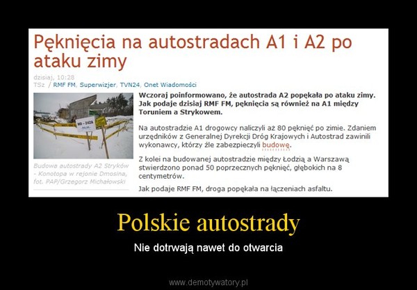 Polskie autostrady – Nie dotrwają nawet do otwarcia 