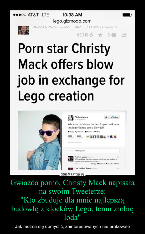 Gwiazda porno, Christy Mack napisała na swoim Tweeterze:
"Kto zbuduje dla mnie najlepszą budowlę z klocków Lego, temu zrobię loda"