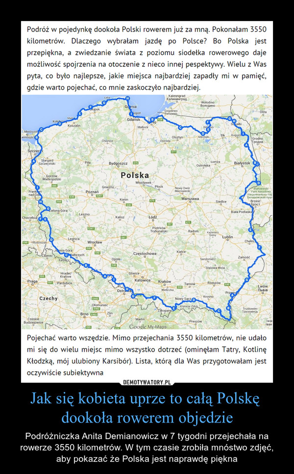 Jak się kobieta uprze to całą Polskę dookoła rowerem objedzie – Podróżniczka Anita Demianowicz w 7 tygodni przejechała na rowerze 3550 kilometrów. W tym czasie zrobiła mnóstwo zdjęć, aby pokazać że Polska jest naprawdę piękna 