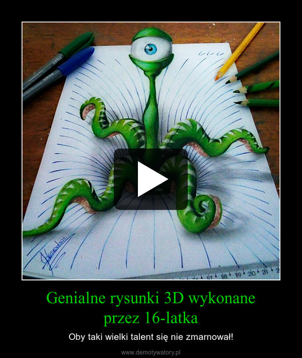 Genialne rysunki 3D wykonaneprzez 16-latka – Oby taki wielki talent się nie zmarnował! 