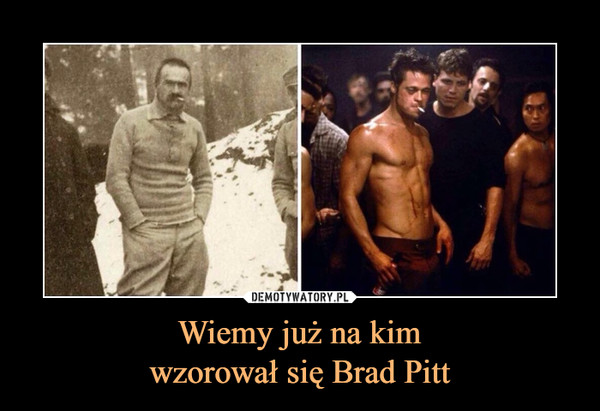 Wiemy już na kimwzorował się Brad Pitt –  