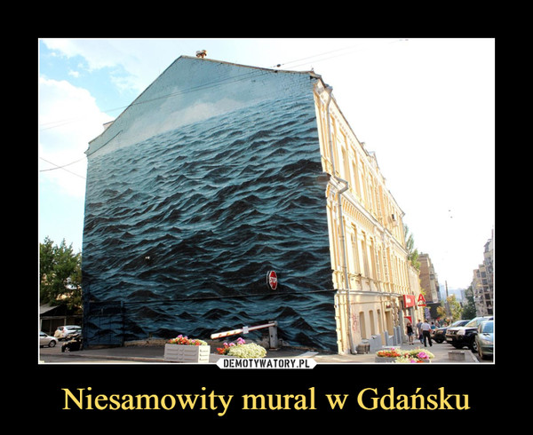 Niesamowity mural w Gdańsku –  