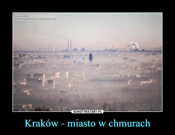 Kraków - miasto w chmurach –  