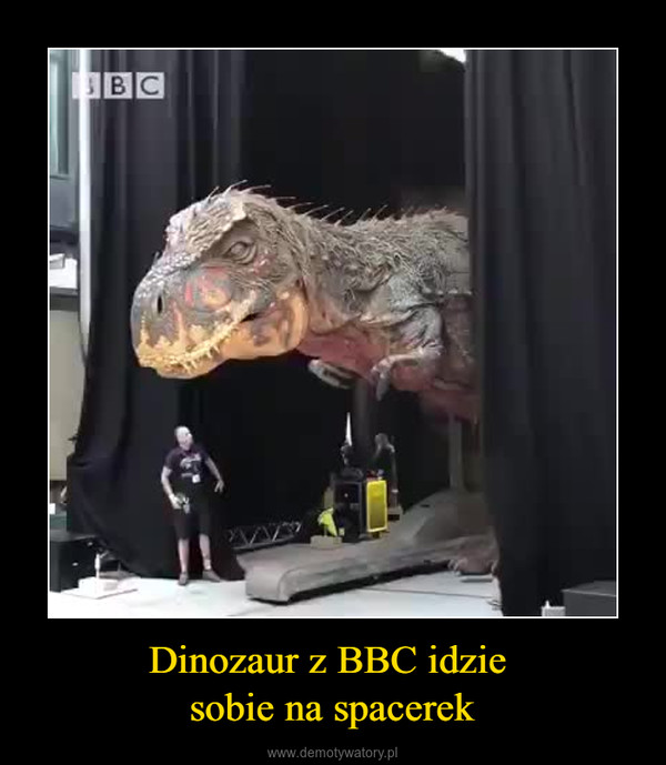 Dinozaur z BBC idzie sobie na spacerek –  