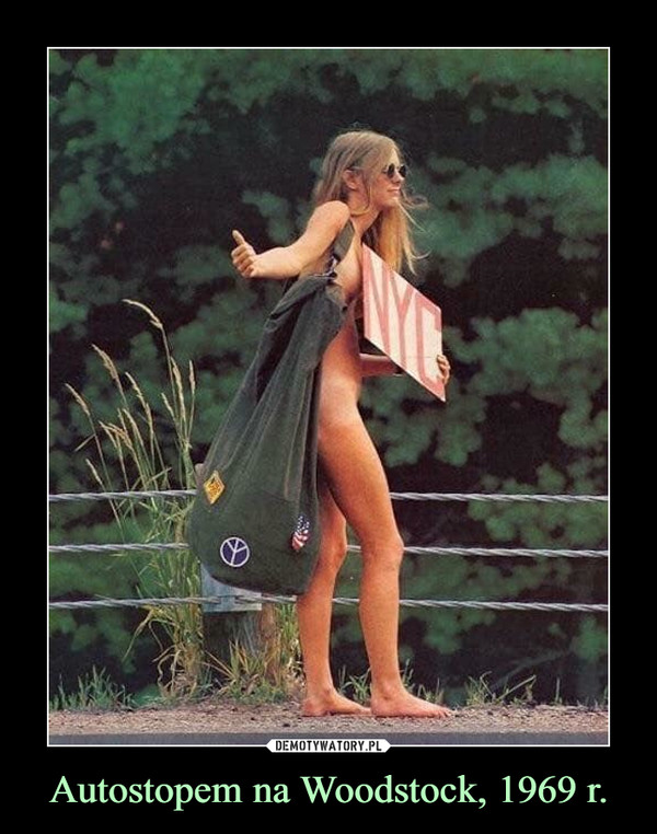 Autostopem na Woodstock, 1969 r.