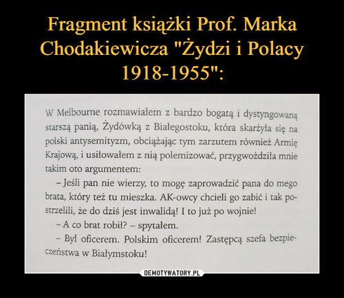 Fragment książki Prof. Marka Chodakiewicza "Żydzi i Polacy 1918-1955":