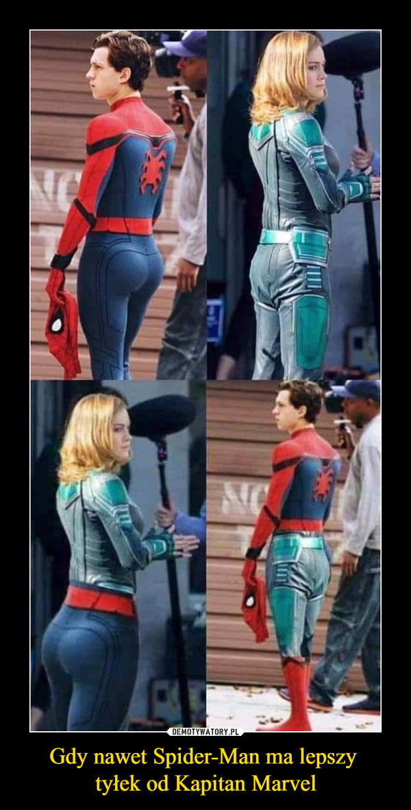 Gdy nawet Spider-Man ma lepszy 
tyłek od Kapitan Marvel