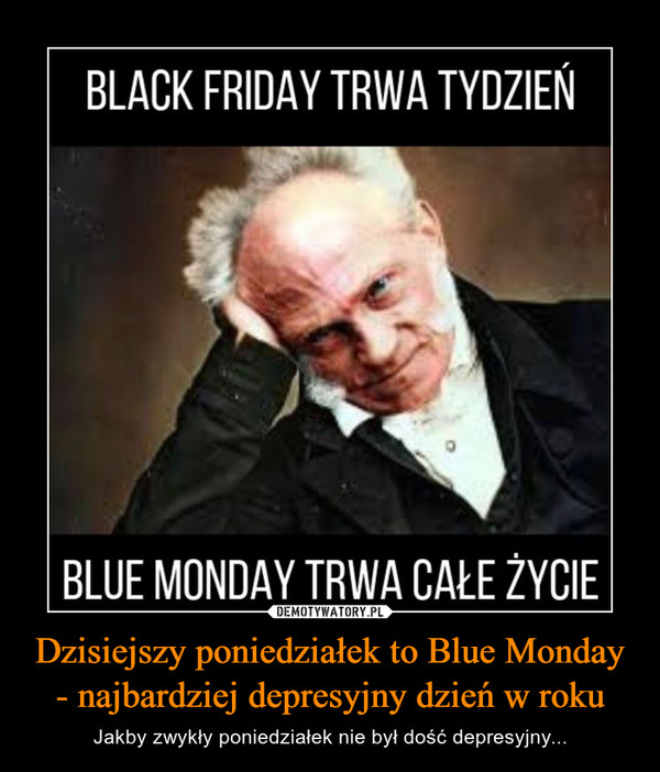 Dzisiejszy poniedziałek to Blue Monday - najbardziej depresyjny dzień w roku – Jakby zwykły poniedziałek nie był dość depresyjny... 