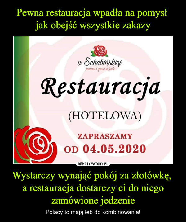 Wystarczy wynająć pokój za złotówkę, a restauracja dostarczy ci do niego zamówione jedzenie – Polacy to mają łeb do kombinowania! 