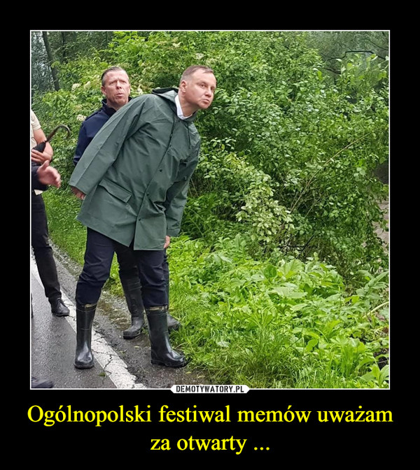 Ogólnopolski festiwal memów uważam za otwarty ... –  
