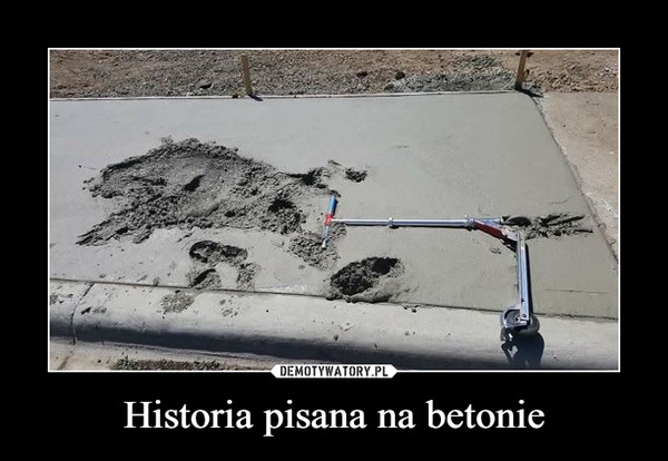 Historia pisana na betonie –  