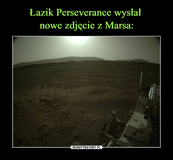 Łazik Perseverance wysłał 
nowe zdjęcie z Marsa: