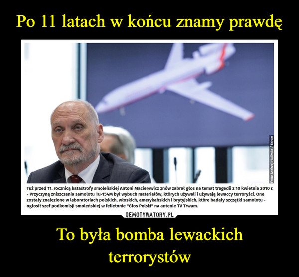 To była bomba lewackich terrorystów –  