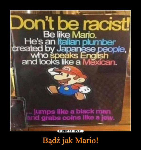 Bądź jak Mario! –  