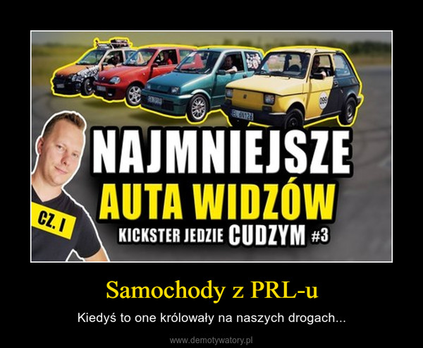 Samochody z PRL-u – Kiedyś to one królowały na naszych drogach... 