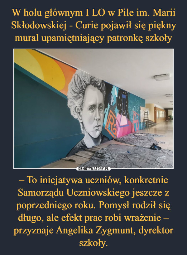 – To inicjatywa uczniów, konkretnie Samorządu Uczniowskiego jeszcze z poprzedniego roku. Pomysł rodził się długo, ale efekt prac robi wrażenie – przyznaje Angelika Zygmunt, dyrektor szkoły. –  