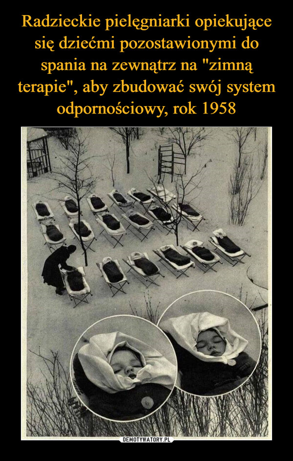 Radzieckie pielęgniarki opiekujące się dziećmi pozostawionymi do spania na zewnątrz na "zimną terapie", aby zbudować swój system odpornościowy, rok 1958