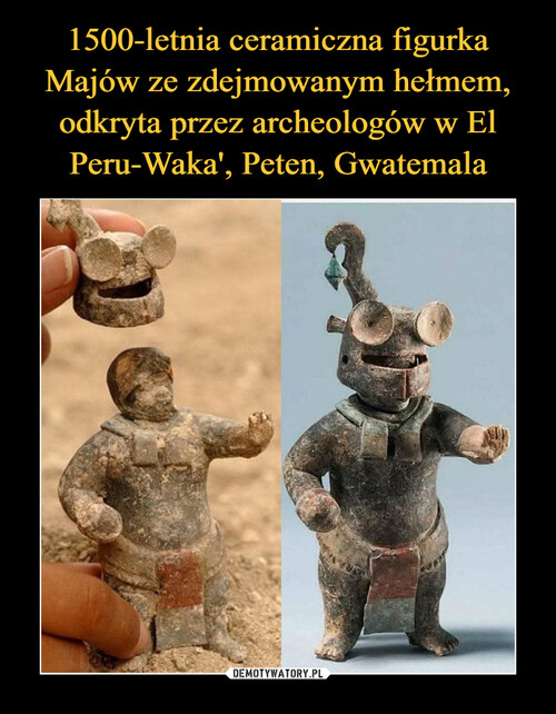 1500-letnia ceramiczna figurka Majów ze zdejmowanym hełmem, odkryta przez archeologów w El Peru-Waka', Peten, Gwatemala