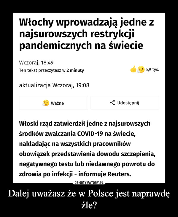 Dalej uważasz że w Polsce jest naprawdę źle? –  