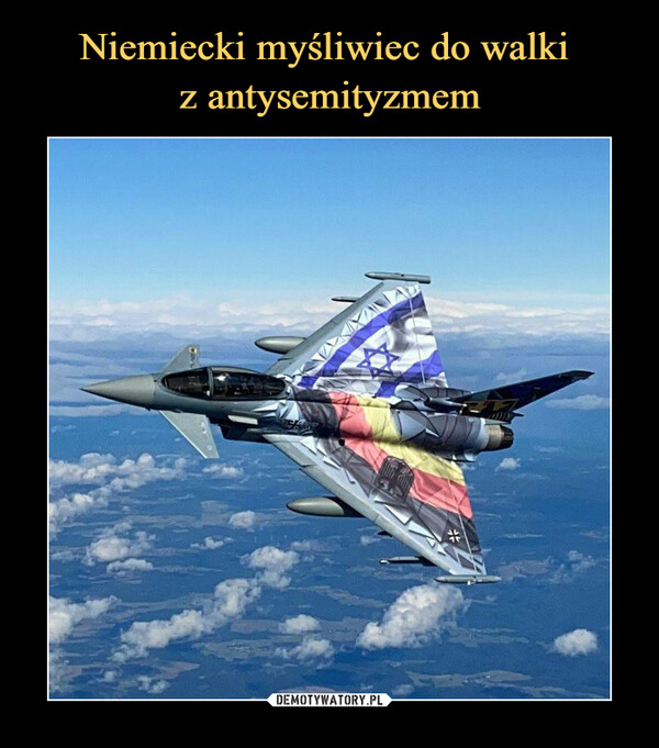 Niemiecki myśliwiec do walki 
z antysemityzmem