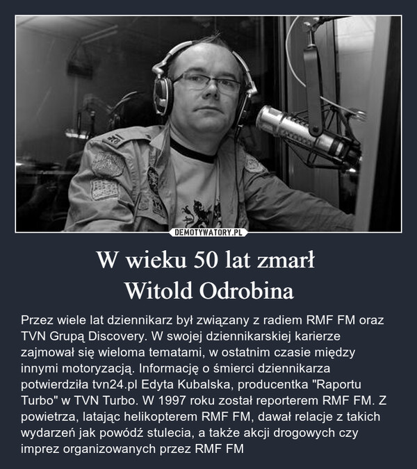 W wieku 50 lat zmarł 
Witold Odrobina