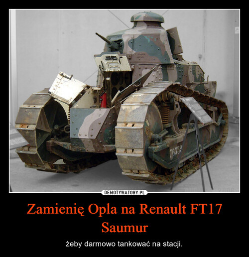 Zamienię Opla na Renault FT17 Saumur