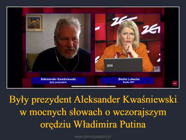 Były prezydent Aleksander Kwaśniewski w mocnych słowach o wczorajszym orędziu Władimira Putina –  