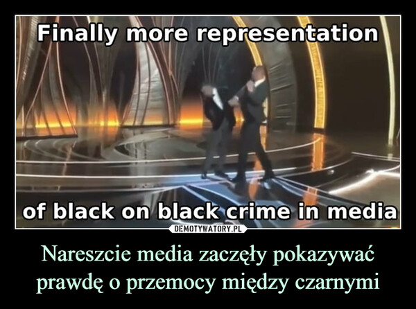 Nareszcie media zaczęły pokazywać prawdę o przemocy między czarnymi –  finally more representationof black on black crime in media