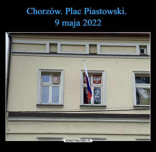 Chorzów. Plac Piastowski. 
9 maja 2022