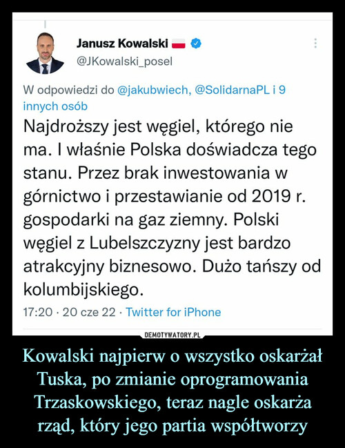 Kowalski najpierw o wszystko oskarżał Tuska, po zmianie oprogramowania Trzaskowskiego, teraz nagle oskarża rząd, który jego partia współtworzy