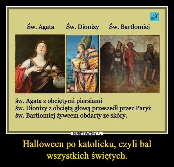 Halloween po katolicku, czyli bal wszystkich świętych. –  