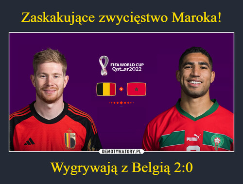 Zaskakujące zwycięstwo Maroka! Wygrywają z Belgią 2:0