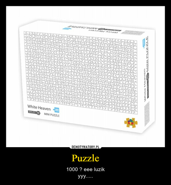 Puzzle – 1000 ? eee luzikyyy..... 