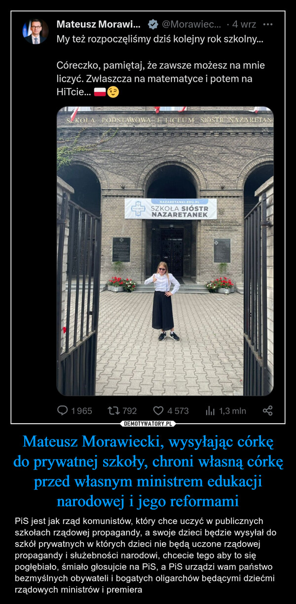 Mateusz Morawiecki, wysyłając córkę do prywatnej szkoły, chroni własną córkę przed własnym ministrem edukacji narodowej i jego reformami
