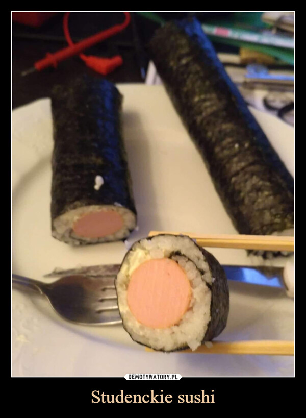 Studenckie sushi –  