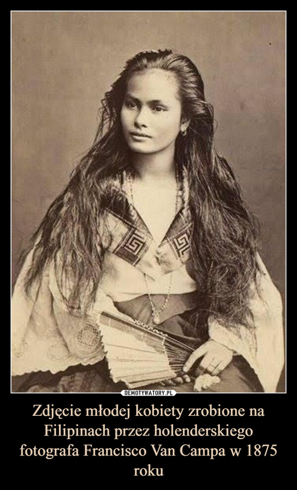 Zdjęcie młodej kobiety zrobione na Filipinach przez holenderskiego fotografa Francisco Van Campa w 1875 roku