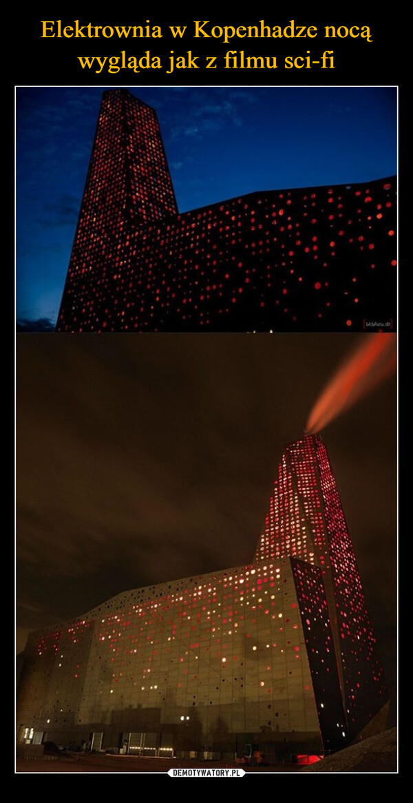Elektrownia w Kopenhadze nocą wygląda jak z filmu sci-fi