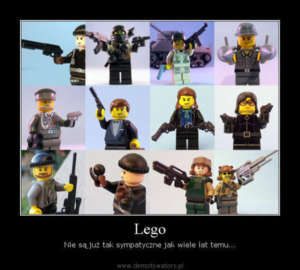 Lego – Nie są już tak sympatyczne jak wiele lat temu...  